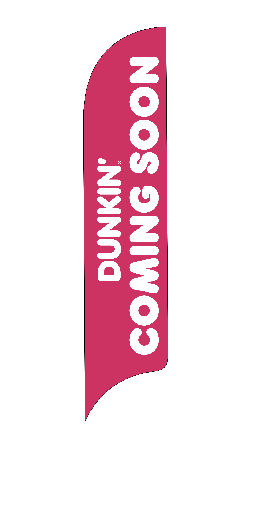15' Dunkin' Donuts Pink Coming Soon AdverSail Flag